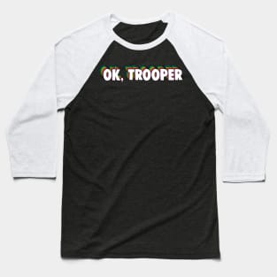 OK Trooper Baseball T-Shirt